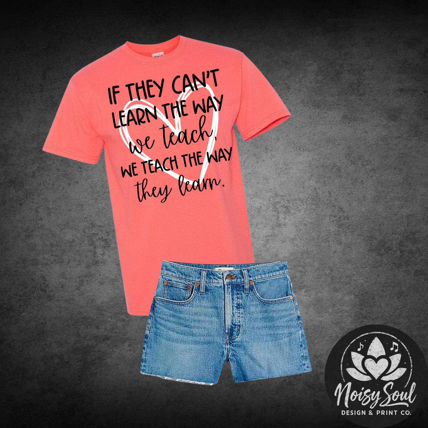 If They Can't Learn - Teacher Inspiration Tee