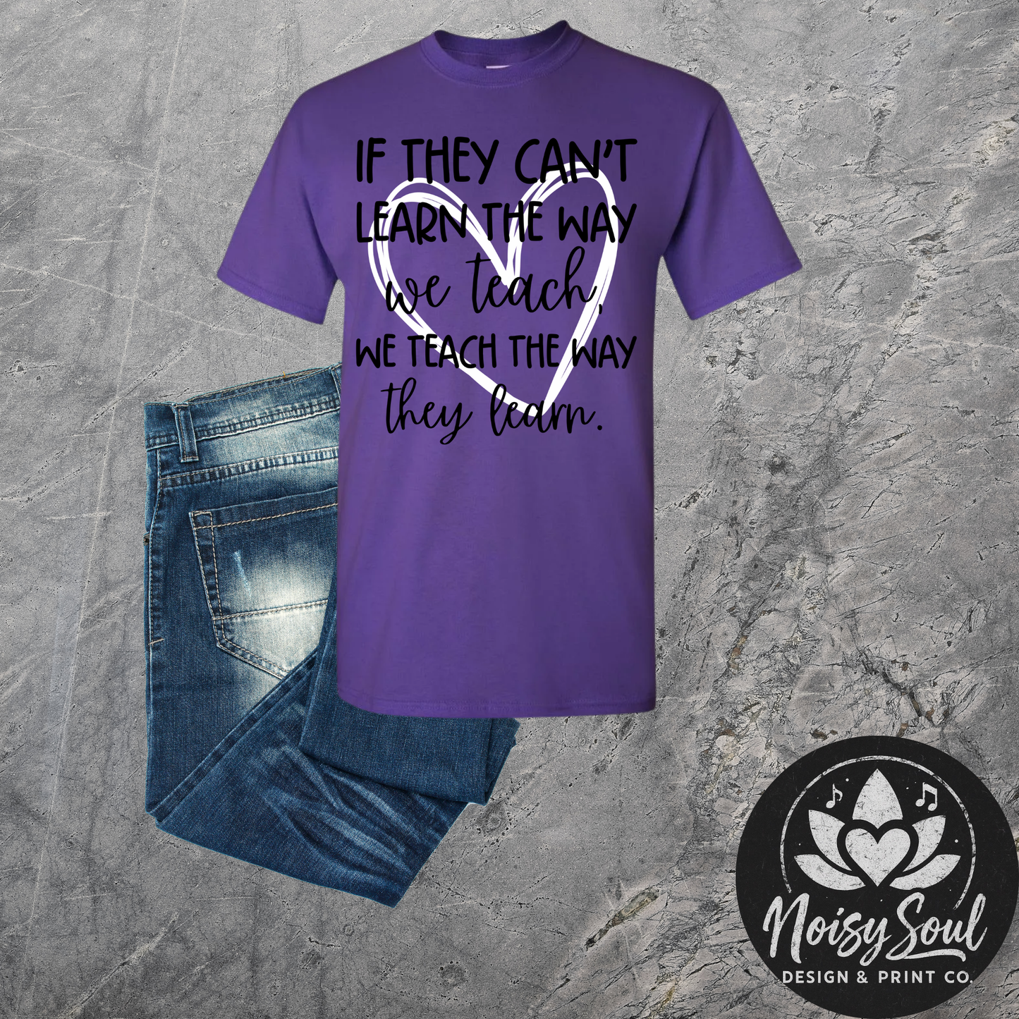 If They Can't Learn - Teacher Inspiration Tee
