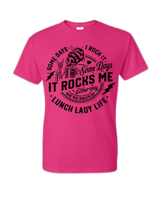 “Lunch Lady Life – Rock It or Get Rocked”